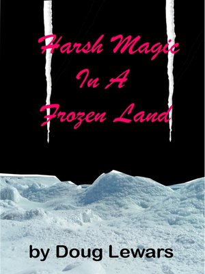 cover image of Harsh Magic in a Frozen Land